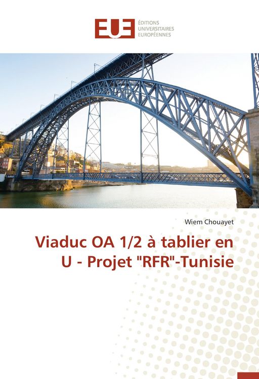 Produktbild: Viaduc OA 1/2 &agrave; tablier en U - Projet "RFR"-Tunisie