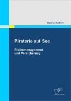 Produktbild: Piraterie auf See: Risikomanagement und Versicherung