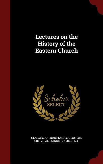 Produktbild: Lectures on the History of the Eastern Church