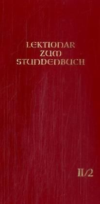 Produktbild: Die Feier des Stundengebetes - Lektionar. Zweite Jahresreihe