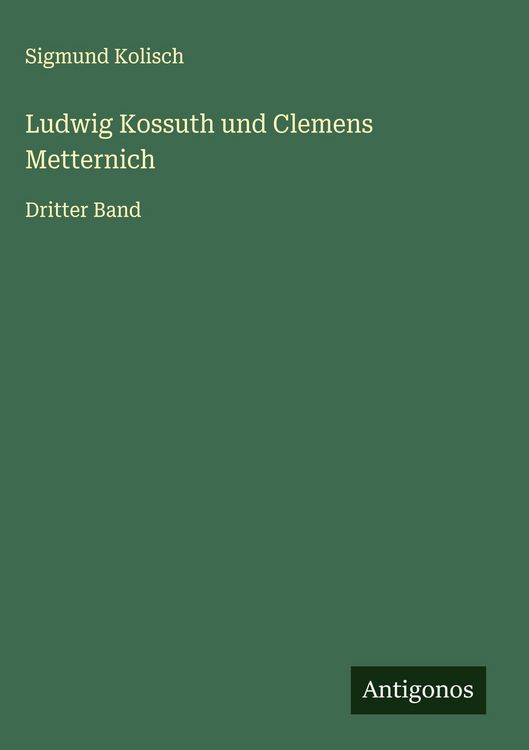 Produktbild: Ludwig Kossuth und Clemens Metternich