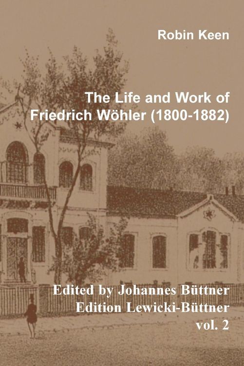 Produktbild: The Life and Work of Friedrich W&ouml;hler (1800-1882)