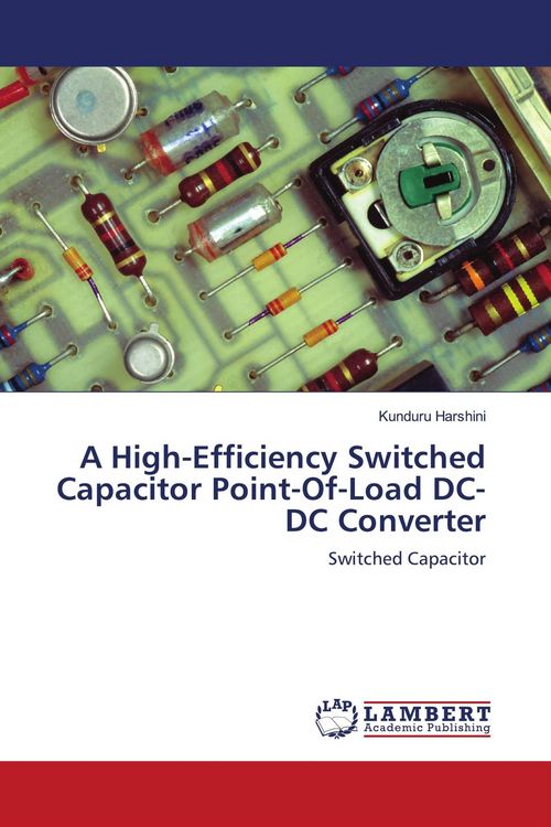 Produktbild: A High-Efficiency Switched Capacitor Point-Of-Load DC-DC Converter
