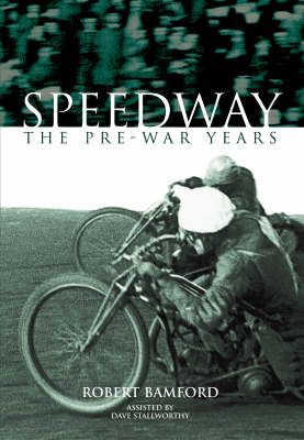 Produktbild: Bamford, R: Pre-War Speedway