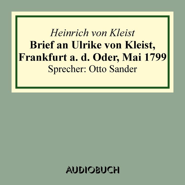 Produktbild: Brief an Ulrike von Kleist, Frankfurt a. d. Oder, Mai 1799