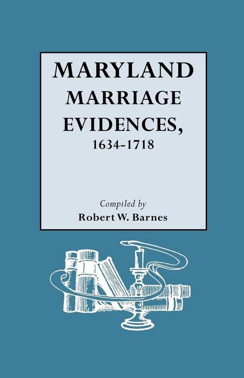 Produktbild: Maryland Marriage Evidences, 1634-1718