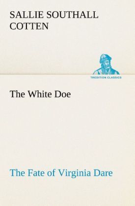 Produktbild: The White Doe The Fate of Virginia Dare