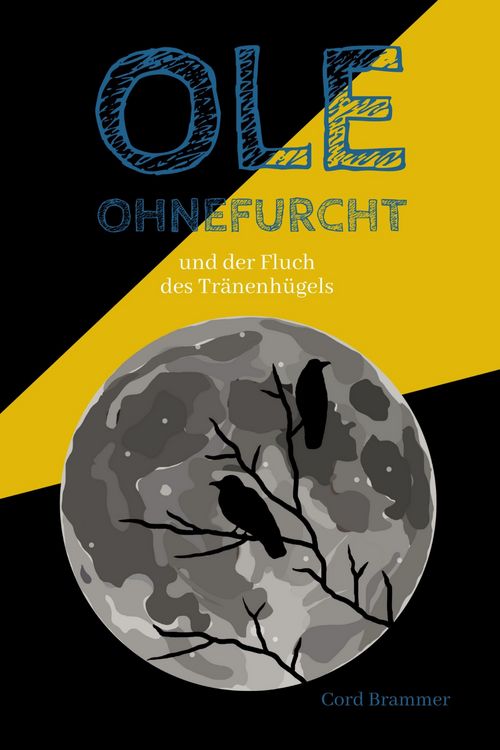 Produktbild: Ole Ohnefurcht: Und der Fluch des Tränenhügels (Überarbeitete und gekürzte Ausgabe)