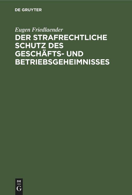 Produktbild: Der strafrechtliche Schutz des Gesch&auml;fts- und Betriebsgeheimnisses