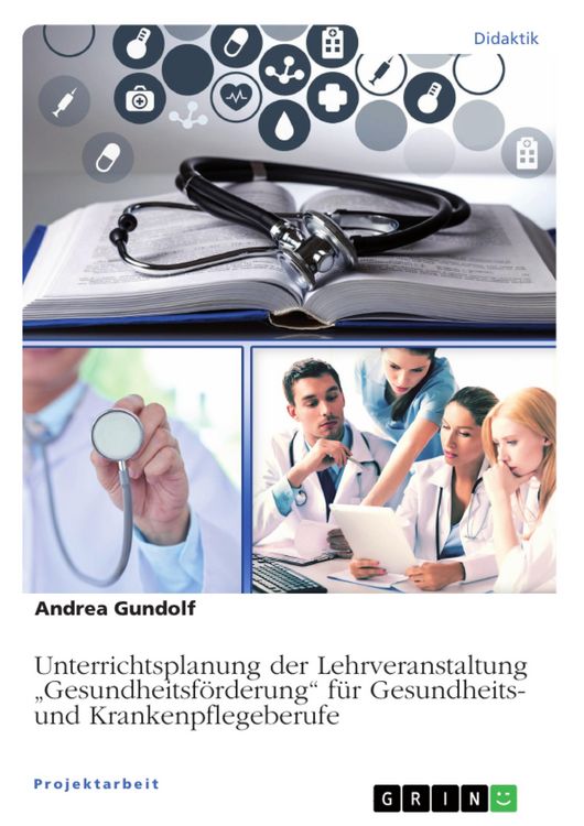Produktbild: Unterrichtsplanung der Lehrveranstaltung "Gesundheitsförderung" für Gesundheits- und Krankenpflegeberufe