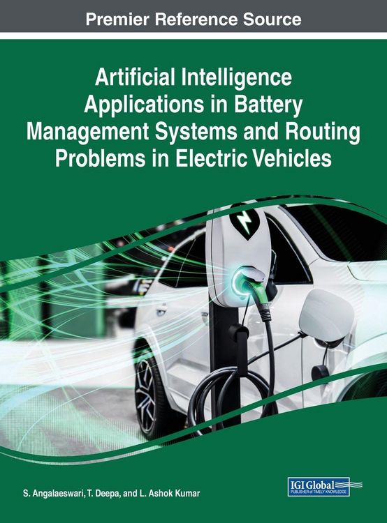 Produktbild: Artificial Intelligence Applications in Battery Management Systems and Routing Problems in Electric Vehicles