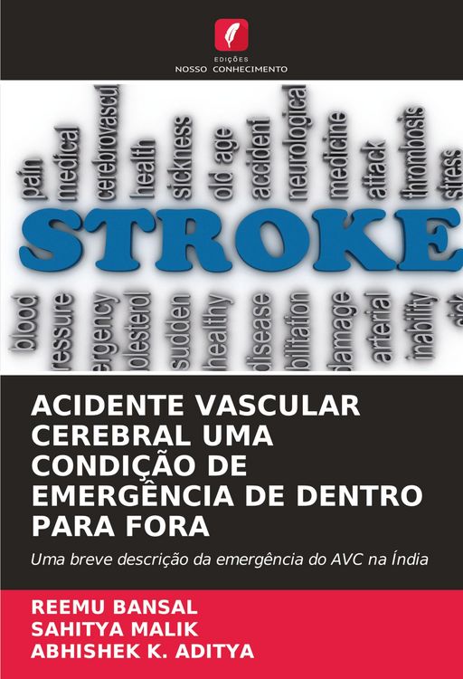 Produktbild: Acidente Vascular Cerebral Uma Condi&ccedil;&atilde;o De Emerg&ecirc;ncia De Dentro Para Fora