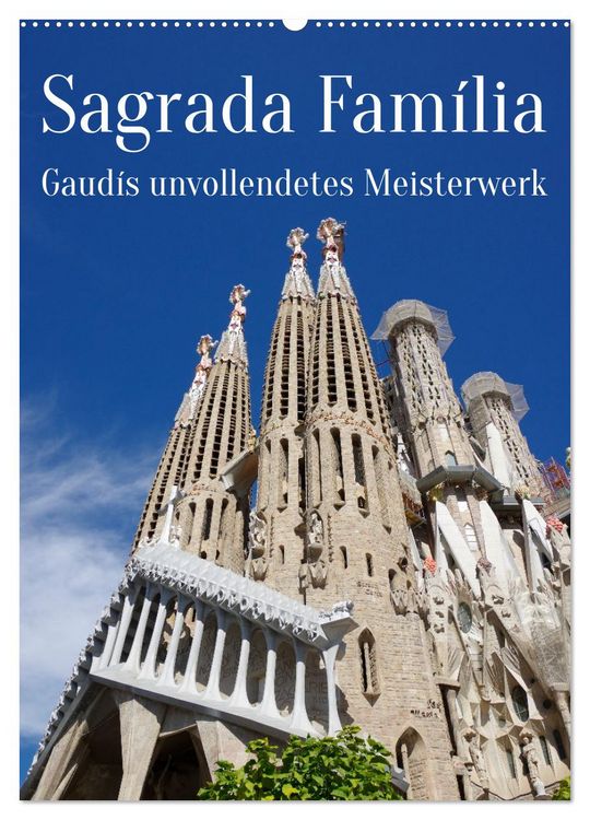 Produktbild: Sagrada Fam&iacute;lia - Gaud&iacute;s unvollendetes Meisterwerk (Wandkalender 2026 DIN A2 hoch), CALVENDO Monatskalender
