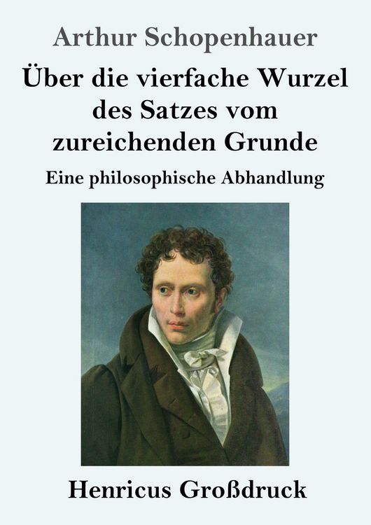 Produktbild: &Uuml;ber die vierfache Wurzel des Satzes vom zureichenden Grunde (Gro&szlig;druck)