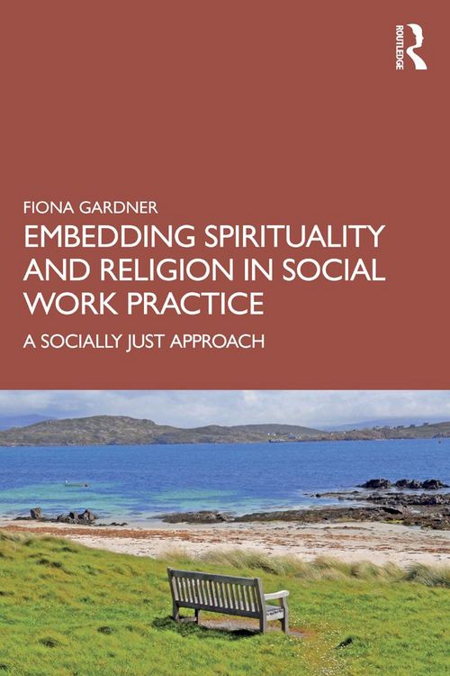 Produktbild: Embedding Spirituality and Religion in Social Work Practice