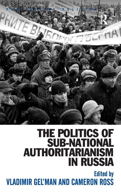 Produktbild: The Politics of Sub-National Authoritarianism in Russia