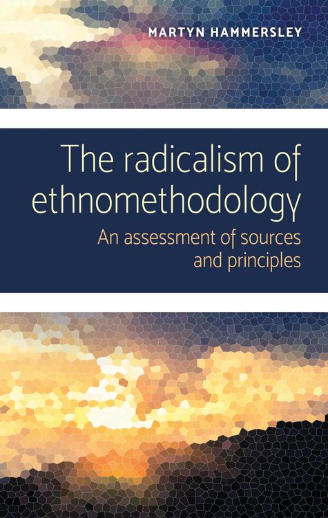 Produktbild: The radicalism of ethnomethodology