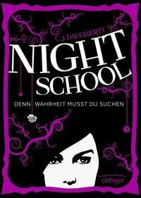 Produktbild: Denn Wahrheit musst du suchen / Night School Bd.3