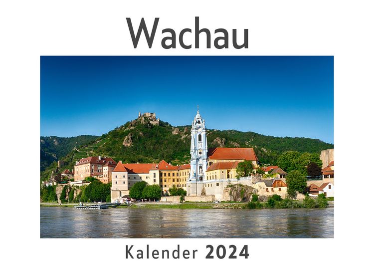 Produktbild: Wachau (Wandkalender 2024, Kalender DIN A4 quer, Monatskalender im Querformat mit Kalendarium, Das perfekte Geschenk)