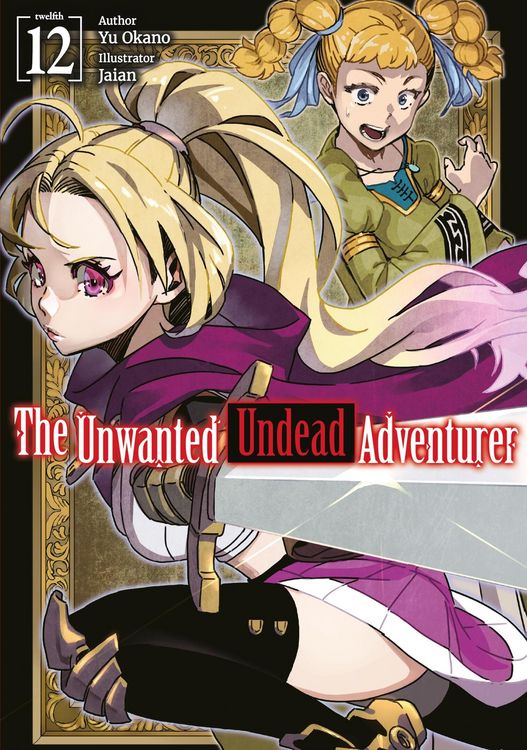Produktbild: The Unwanted Undead Adventurer: Volume 12 (Light Novel)
