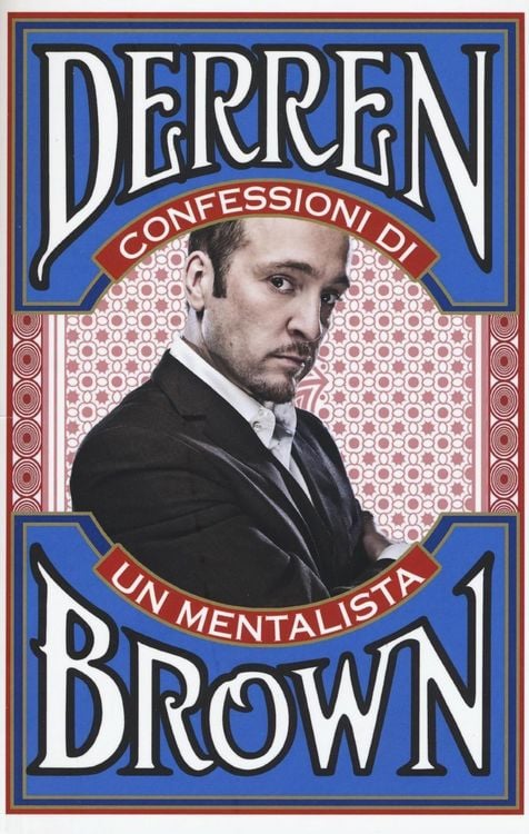 Produktbild: Confessioni di un mentalista. Gli aspetti segreti della vita dell'illusionista psicologico pi&ugrave; famoso al mondo