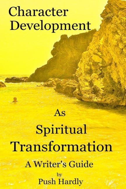 Produktbild: Character Development as Spiritual Transformation, a Writer's Guide