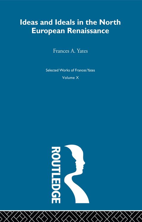 Produktbild: Ideas and Ideals in the North European Renaissance