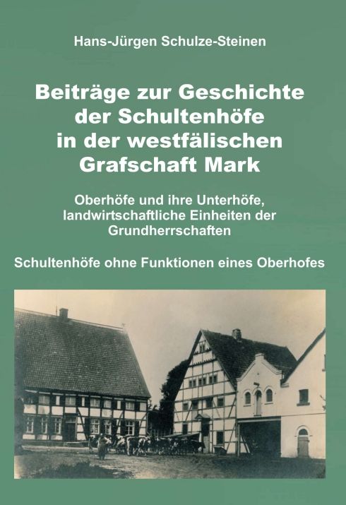 Produktbild: Beitr&auml;ge zur Geschichte der Schultenh&ouml;fe in der westf&auml;lischen Grafschaft Mark