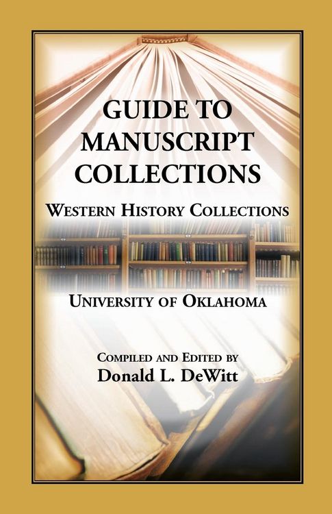 Produktbild: Guide to Manuscript Collections, Western History Collections, University of Oklahoma