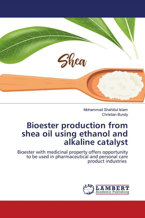 Produktbild: Bioester production from shea oil using ethanol and alkaline catalyst