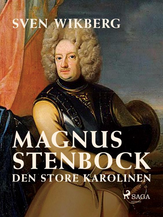 Produktbild: Magnus Stenbock : den store karolinen
