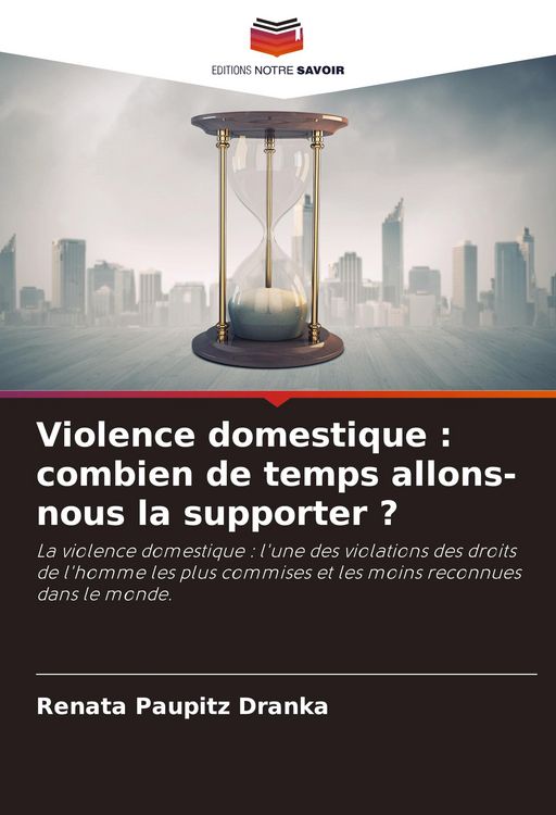 Produktbild: Violence domestique : combien de temps allons-nous la supporter ?