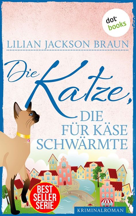 Produktbild: Die Katze, die f&uuml;r K&auml;se schw&auml;rmte - Band 18