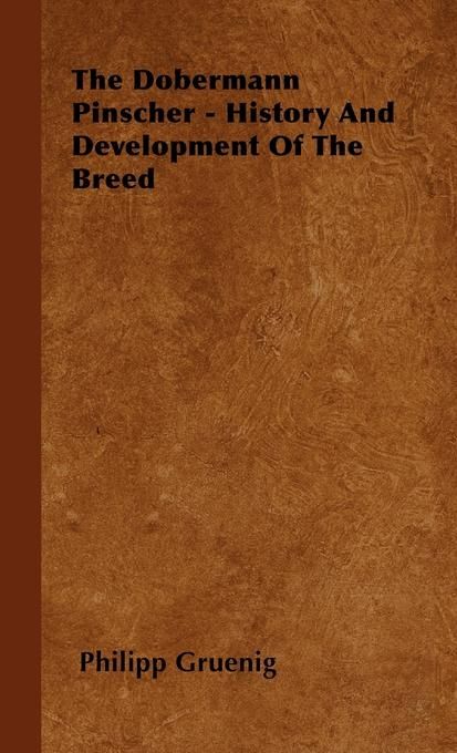 Produktbild: The Dobermann Pinscher - History And Development Of The Breed