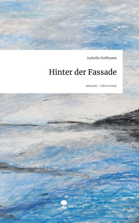 Produktbild: Hinter der Fassade. Life is a Story - story.one