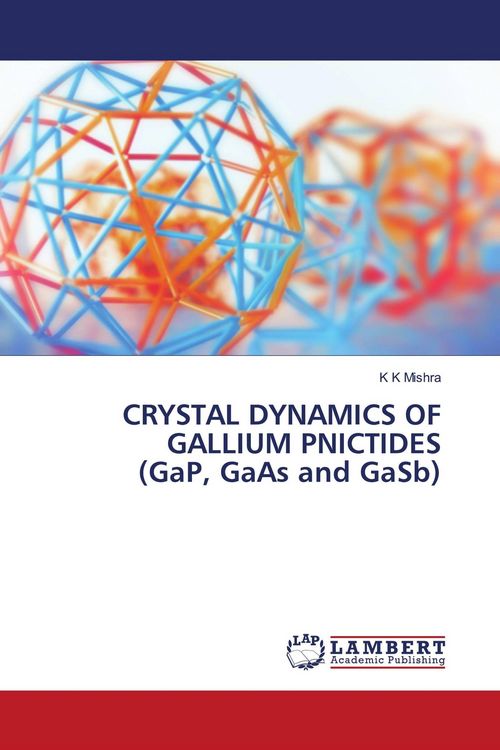 Produktbild: Crystal Dynamics Of Gallium Pnictides (gap, Gaas and Gasb)