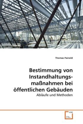 Produktbild: Painold, T: Bestimmung von Instandhaltungsma&szlig;nahmen bei &ouml;ffe