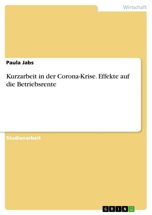 Produktbild: Kurzarbeit in der Corona-Krise. Effekte auf die Betriebsrente