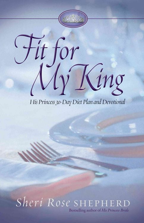 Produktbild: Fit for My King: His Princess 30-Day Diet Plan and Devotional
