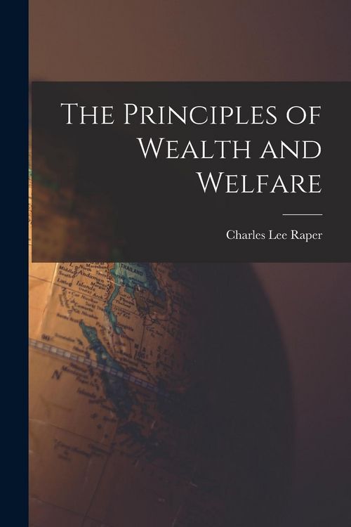 Produktbild: The Principles of Wealth and Welfare