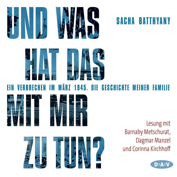 Produktbild: Und was hat das mit mir zu tun? Ein Verbrechen im M&auml;rz 1945
