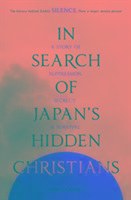 Produktbild: Dougill, J: In Search of Japan's Hidden Christians