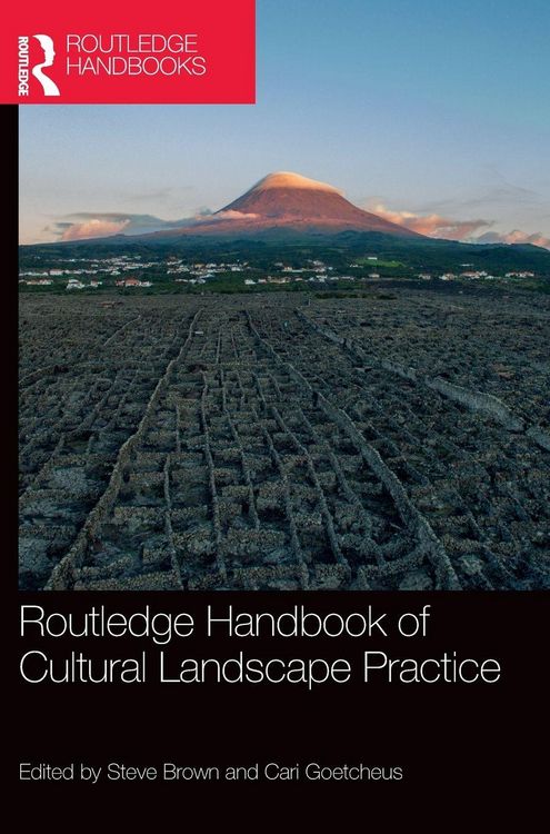 Produktbild: Routledge Handbook of Cultural Landscape Practice