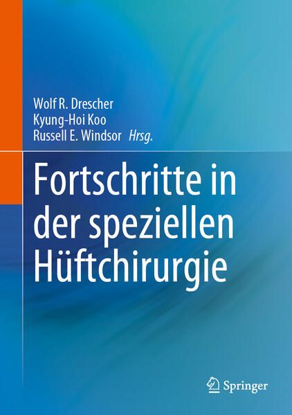 Produktbild: Fortschritte in der speziellen H&uuml;ftchirurgie