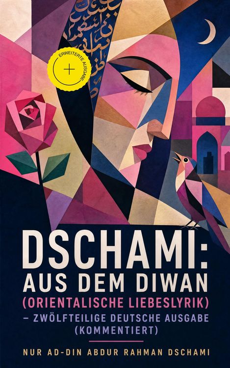 Produktbild: Dschami: Aus dem Diwan (Orientalische Liebeslyrik) - zw&ouml;lfteilige deutsche Ausgabe