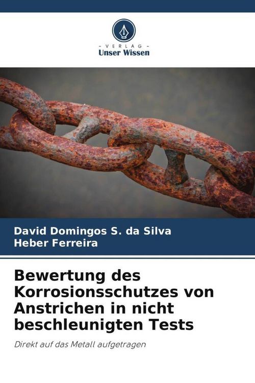 Produktbild: Bewertung des Korrosionsschutzes von Anstrichen in nicht beschleunigten Tests
