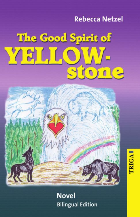 Produktbild: The Good Spirit of Yellowstone - bilingual