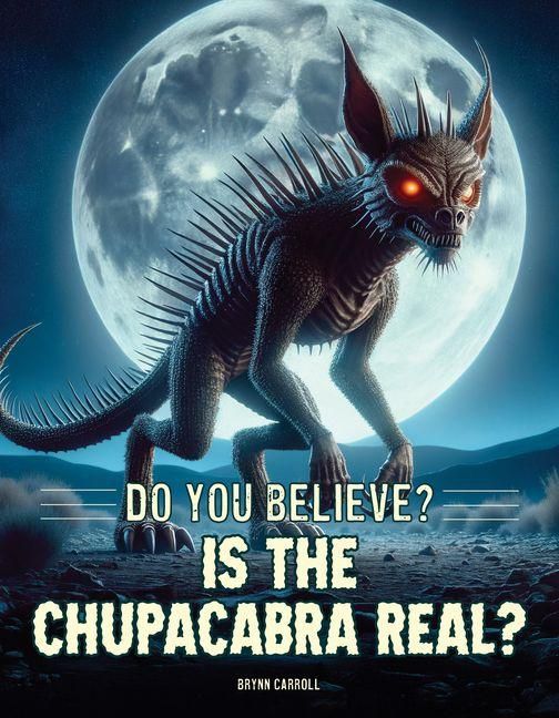 Produktbild: Is the Chupacabra Real?