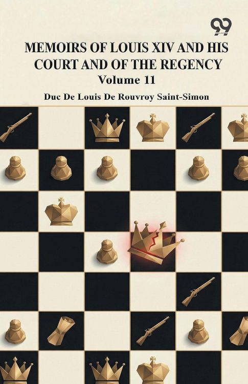 Produktbild: Memoirs Of Louis XIV And His Court And Of The Regency