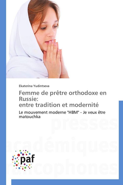 Produktbild: Femme de pr&ecirc;tre orthodoxe en Russie: entre tradition et modernit&eacute;